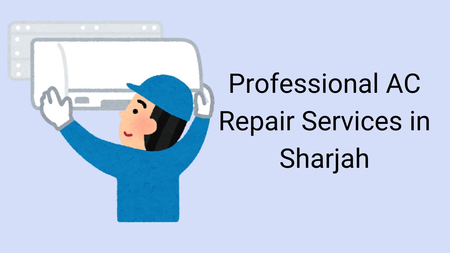 AC Repair Services in Sharjah