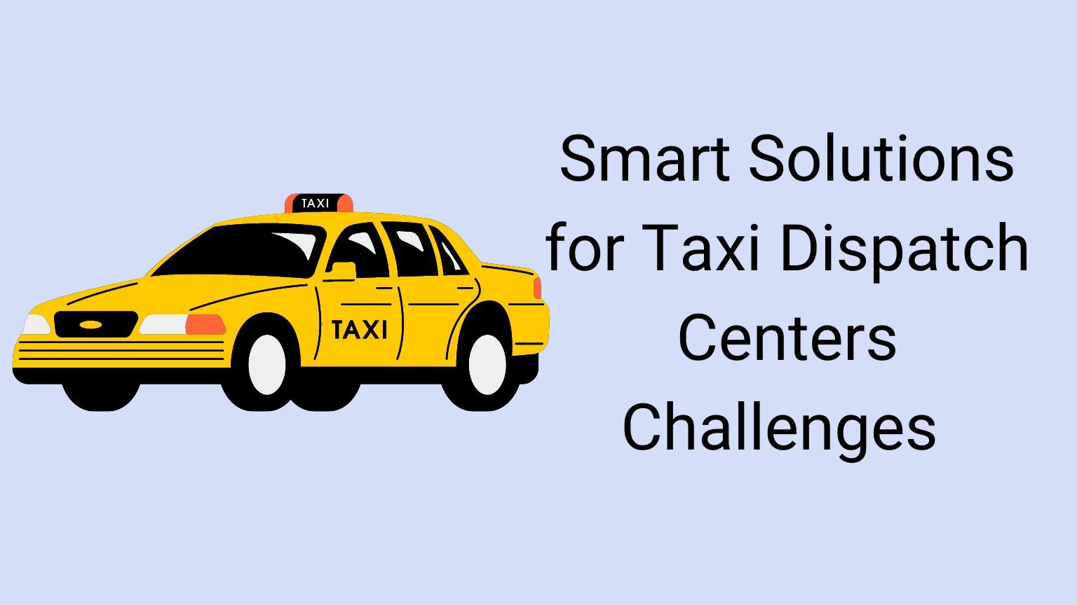 Taxi Dispatch Centers